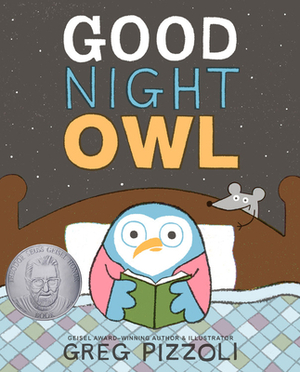 Good Night Owl by Greg Pizzoli