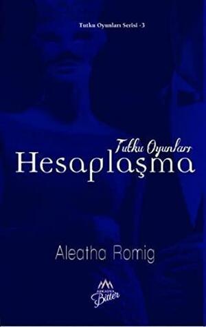 Hesaplaşma by Aleatha Romig