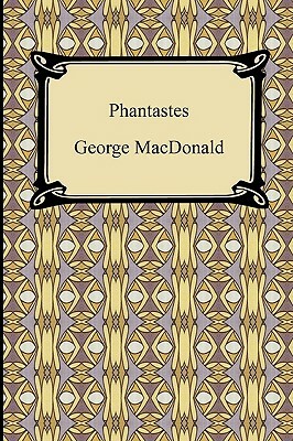 Phantastes by George MacDonald