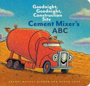 Cement Mixer's ABC by Sherri Duskey Rinker