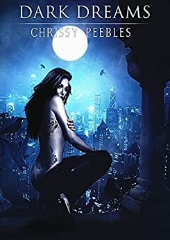 Dark Dreams: Blair's Journey #2 by Chrissy Peebles