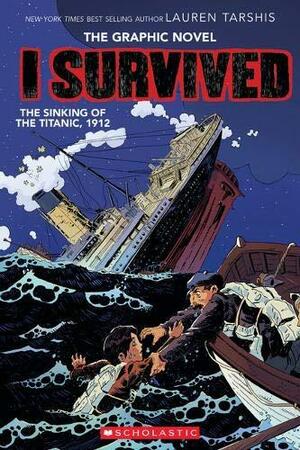 I Survived Sinking Of The Titanic 1912 by Lauren Tarshis