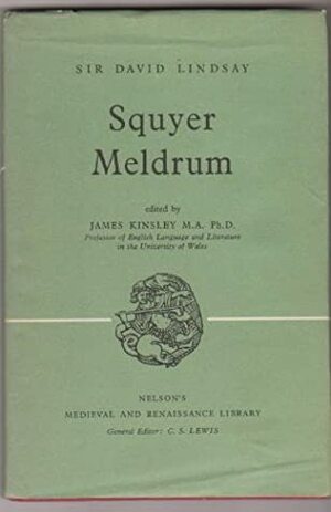 Squyer Meldrum by David Lyndsay
