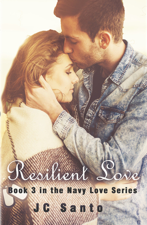 Resilient Love by J.C. Santo