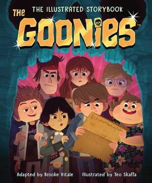 The Goonies: The Illustrated Storybook by Teo Skaffa, Brooke Vitale