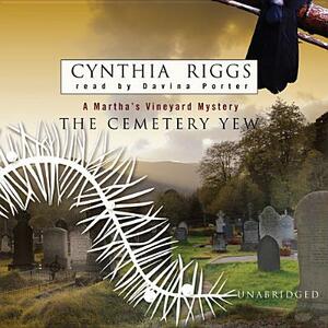 The Cemetery Yew by Cynthia Riggs