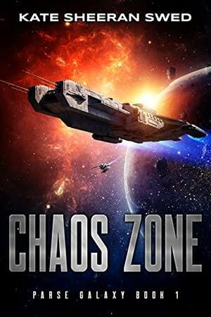 Chaos Zone by Kate Sheeran Swed