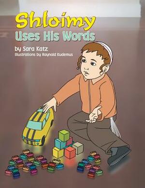 Shloimy Uses His Words by Sarah Katz