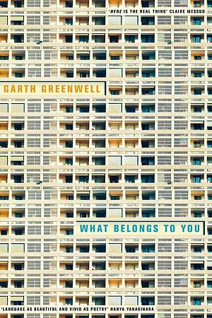 What Belongs to You by Garth Greenwell