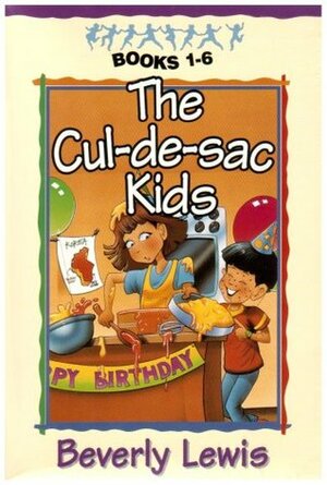 The Cul-de-sac Kids Books 1-6 by Beverly Lewis