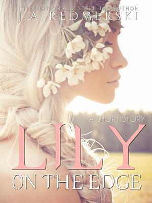 Lily on the Edge by Jessica Ann Redmerski
