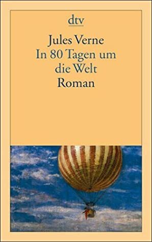 In 80 Tagen um die Welt by Sabine Hübner, Jules Verne