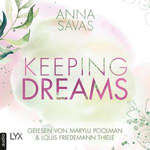Keeping Dreams by Anna Savas