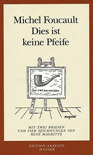 Dies ist keine Pfeife: mit zwei Briefen und vier Zeichnungen von René Magritte by Michel Foucault