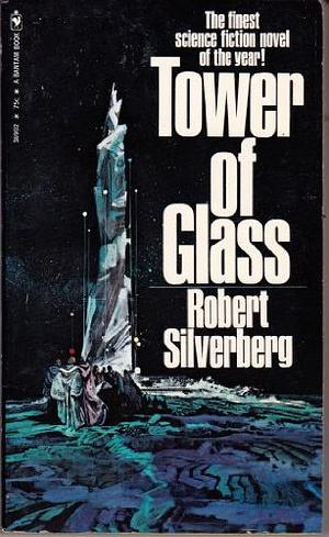 Tower of Glass by Robert Silverberg