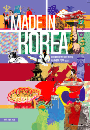 Made in Korea by Miriam Löwensteinová, Markéta Popa