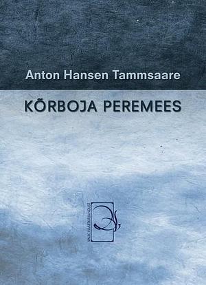 Kõrboja peremees by A.H. Tammsaare