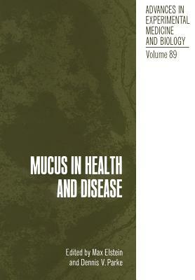 Mucus in Health and Disease by 