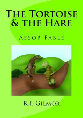 The Tortoise & the Hare by R. F. Gilmor