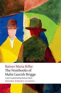 The Notebooks of Malte Laurids Brigge by Rainer Maria Rilke