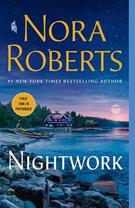 Nightwork by Nora Roberts