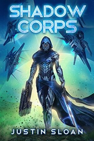 Shadow Corps by Justin Sloan