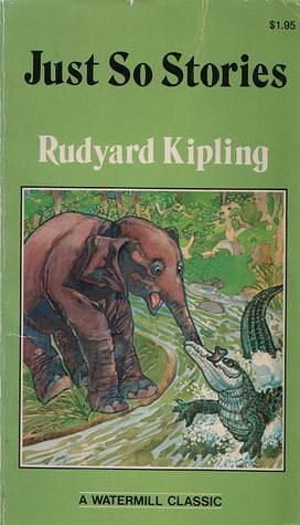 Just So Stories by Rudyard Kipling