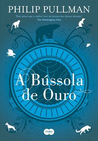 A Bússola de Ouro by Philip Pullman