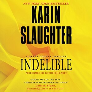 Indelible by Karin Slaughter