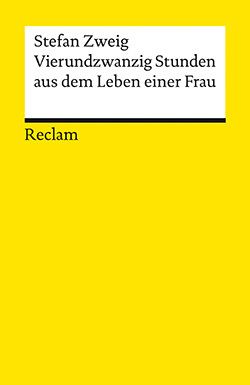 Vierundzwanzig Stunden aus dem Leben einer Frau  by Stefan Zweig