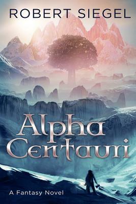 Alpha Centauri by Robert Siegel