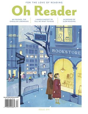 Oh Reader Issue 014 by Oh Reader Magazine