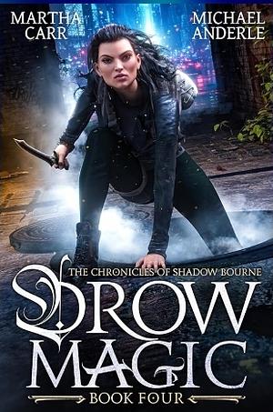 Drow Magic by Michael Anderle, Martha Carr