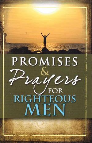 Promises & Prayers for Righteous Men by Family Christian Stores
