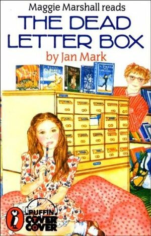 The Dead Letter Box by Jan Mark, Maggie Marshall