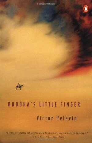 Buddha's Little Finger by Victor Pelevin, Andrew Bromfield
