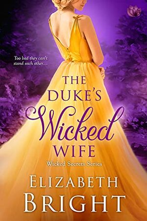 The Duke's Wicked Wife by Elizabeth Bright