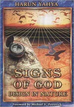 Signs Of God: Design In Nature by Harun Yahya