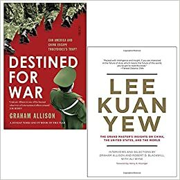 Destined for War / Lee Kuan Yew by Graham Allison, Ali Wyne, Henry A. Kissinger, Robert D. Blackwill, Steven E. Miller