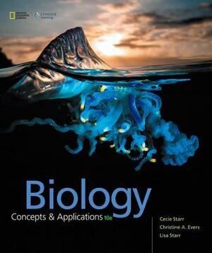 Biology: Concepts and Applications by Lisa Starr, Christine Evers, Cecie Starr
