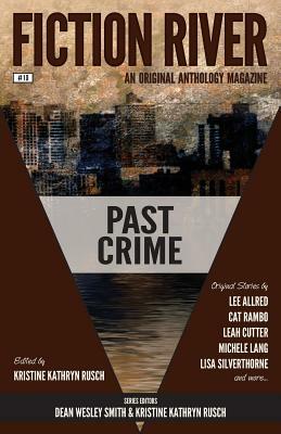Fiction River: Past Crime by 