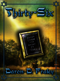 Thirty-Six by Daron D. Fraley