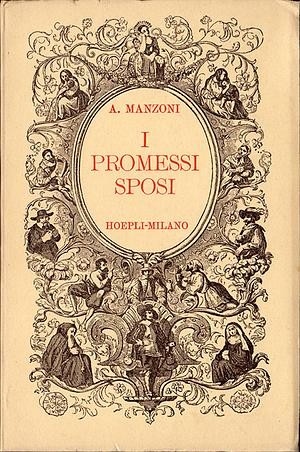 I Promessi Sposi by Alessandro Manzoni