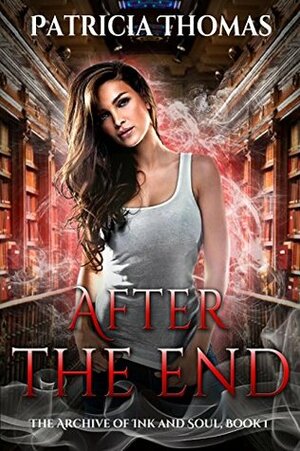 After The End by Patricia Thomas