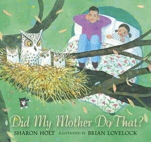 Did My Mother Do That? by Brian Lovelock, Sharon Holt