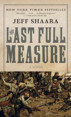 The Last Full Measure by Jeff Shaara