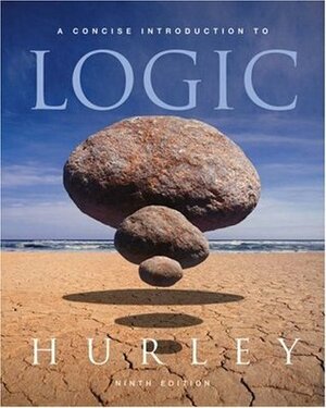 A Concise Introduction to Logic with CD-ROM by Patrick J. Hurley