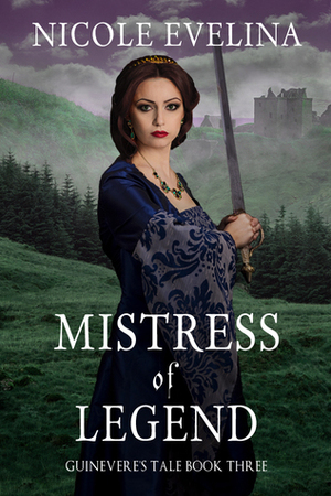 Mistress of Legend by Nicole Evelina