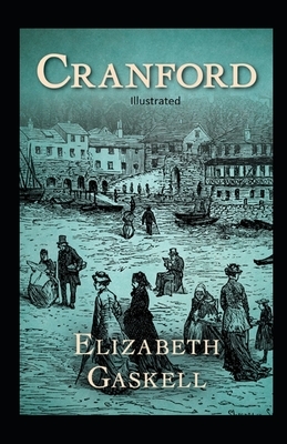 Cranford Illustrated by Elizabeth Gaskell