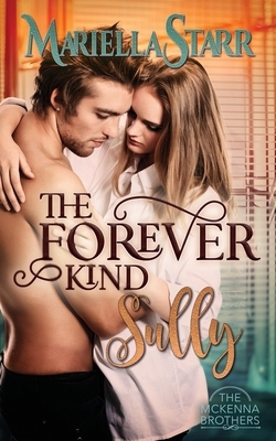 The Forever Kind: Sully by Mariella Starr